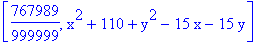 [767989/999999, x^2+110+y^2-15*x-15*y]
